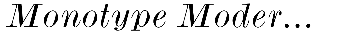 Monotype Modern MT Wide Italic